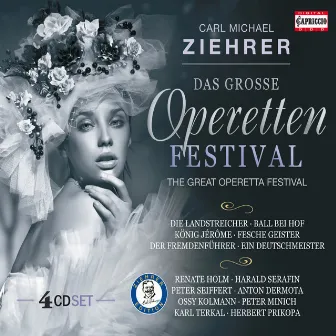 Ziehrer: Das Grosse Operettenfestival by Carl Michael Ziehrer