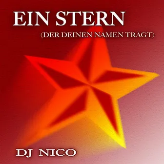 Ein Stern (der Deinen Namen trägt) by DJ Nico