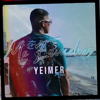 Me Envuelves by Yeimer Music