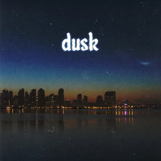 Dusk