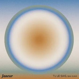 Tu le sais, bah ouais by Jaseur