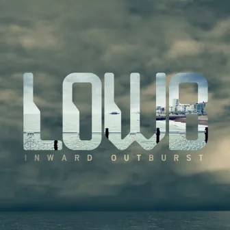 Inward Outburst EP by Lowb