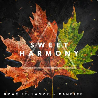 Sweet Harmony by B MAC