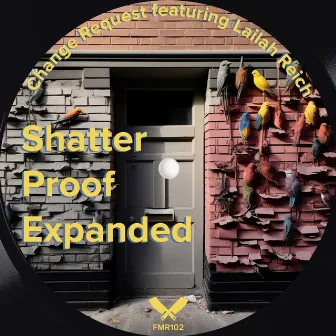 Shatter Proof Expanded by Change Request