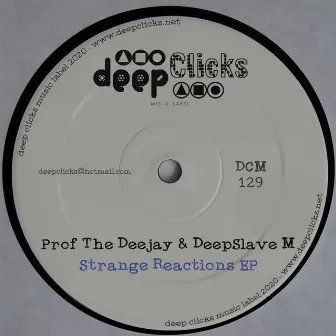 Strange Reactions by Prof The Deejay