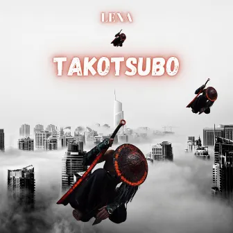 Takotsubo by Lena