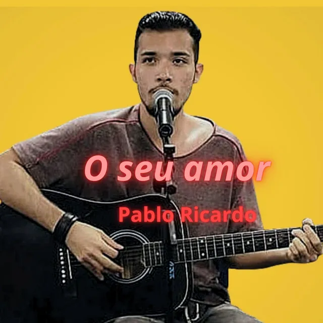 O Seu Amor