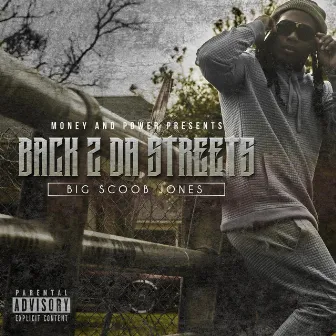 Back 2 da Streets by Big Scoob Jones