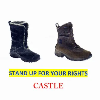 Stand Up For Your Rights - Single by Castle