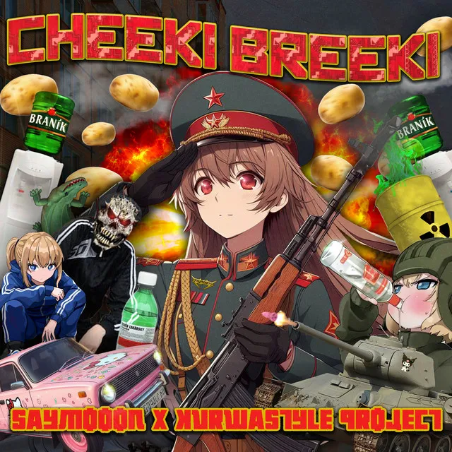 CHEEKI BREEKI