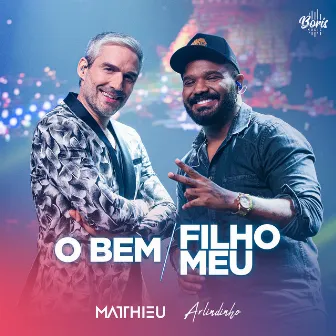 O Bem / Filho Meu by Arlindinho