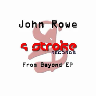 From Beyond EP by John Rowe