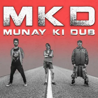 MKD by Munay Ki Dub