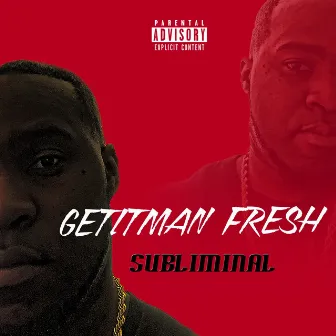 Subliminal by Getitman Fresh