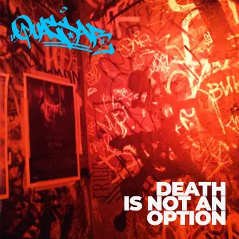 Death Is Not an Option by Quaesar