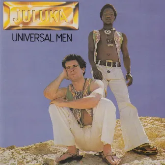 Universal Men by Johnny Clegg & Juluka