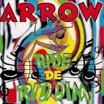 Ride De Riddim by Arrow