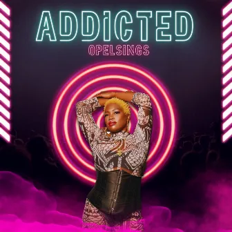 Addicted by Opelsings