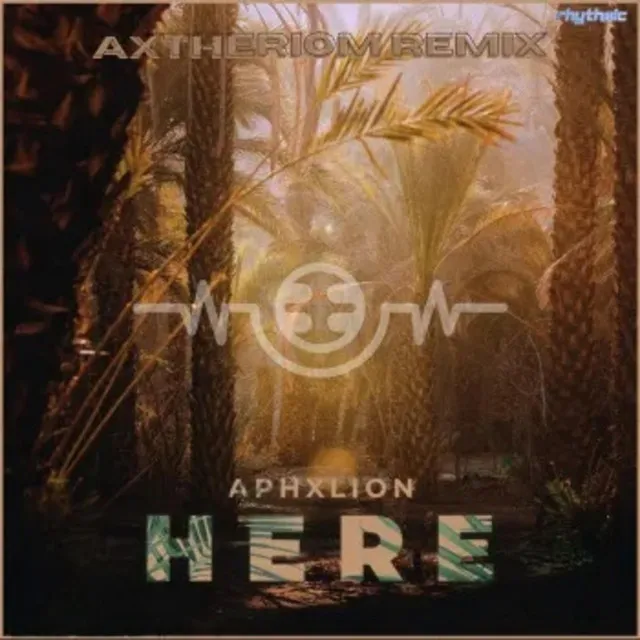 Here (Axtheriom Remix)