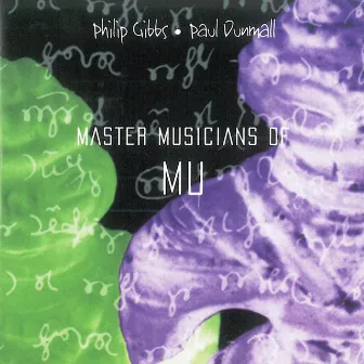 Master Musicians of Mu by Paul Dunmall