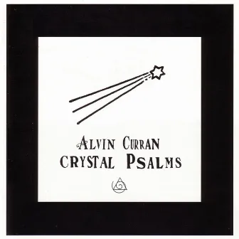 Crystal Psalms by Alvin Curran