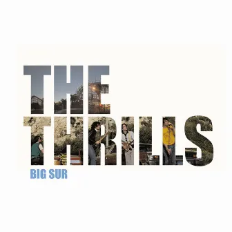 Big Sur by The Thrills