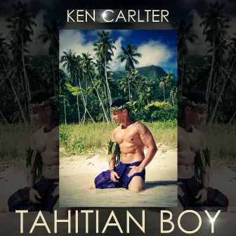 Tahitian Boy by Ken Carlter