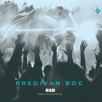 Predivan Bog by Božja Slava Band