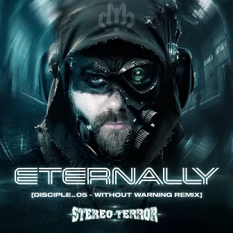 Eternally (Without Warning Remix) by Stereo Terror