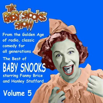 The Best of Baby Snooks, Vol. 5 by Fanny Brice