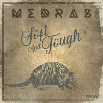 Soft and Tough by Medras