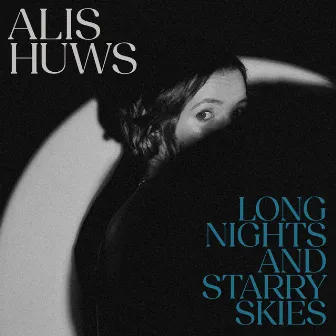 Long Nights and Starry Skies by Alis Huws