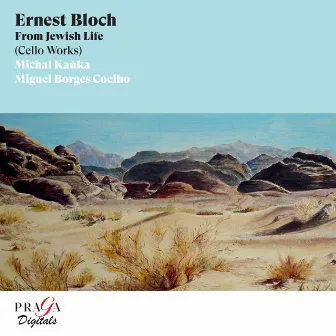 Ernest Bloch: From Jewish Life by Miguel Borges Coelho