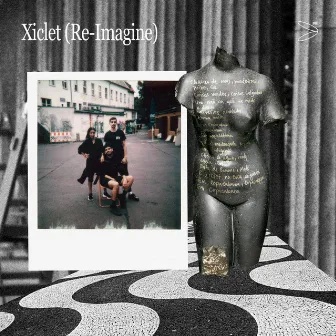 Xiclet (Re-Imagine) by Madd Rod