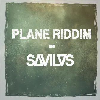 Plane Riddim by Savilos