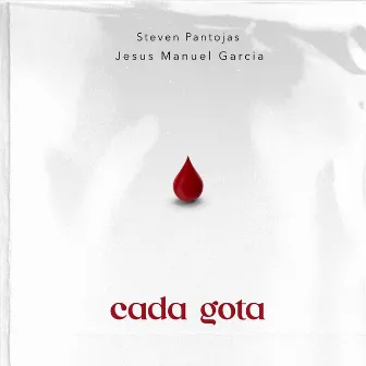 Cada Gota by Jesus Manuel Garcia