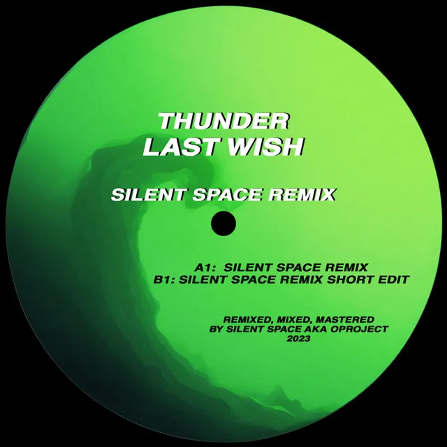 Last Wish (Silent Space Remix)