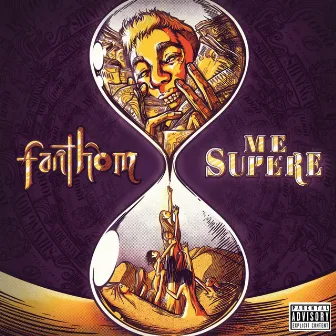 Me Supere by FANTHOM