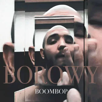 BOOMBOP by Borowy