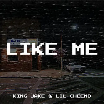 Like Me by King Jake