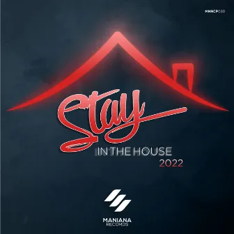 Stay in the House 2022 by Cristian Poow