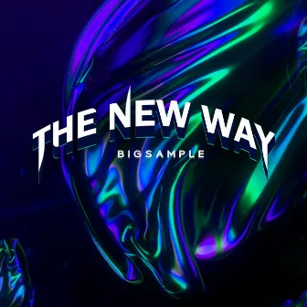 The New Way by Bigsample