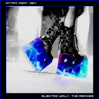 Electric Walk: The Remixes (feat. Dev) by Unknown Artist