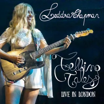 Telling Tales (Live in London) by Leddra Chapman