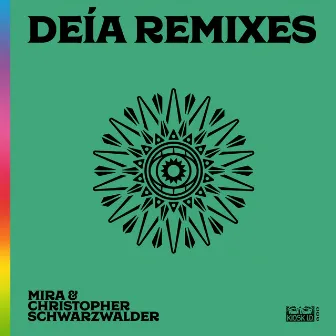 Deía Remixes by Christopher Schwarzwälder