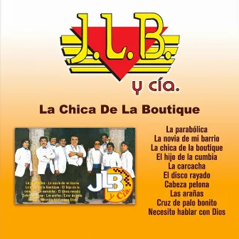 La Chica De La Boutique by J.L.B. Y Cía