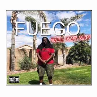 Fuego by Trill