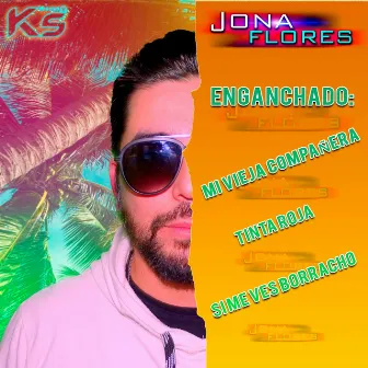 Enganchado: Mi Vieja Compañera / Tinta Roja / Si Me Ven Borracho (Cover) by Jona Flores