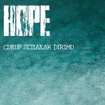 Cukup Setiakah by Hope