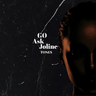 Go Ask Joline by Tone$